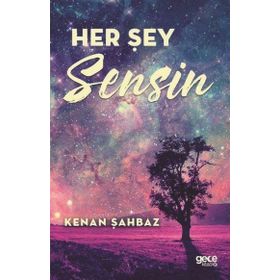 Her Şey Sensin - Gece Kitaplığı