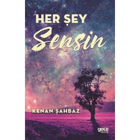 Her Şey Sensin - Gece Kitaplığı