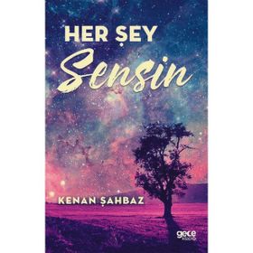 Her Şey Sensin - Gece Kitaplığı