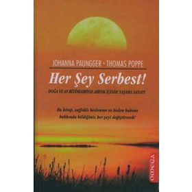 HER ŞEY SERBEST! - JOHANNA PAUNGGER, THOMAS POPPE