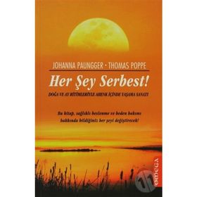 HER ŞEY SERBEST! - JOHANNA PAUNGGER, THOMAS POPPE