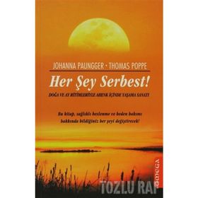 HER ŞEY SERBEST! - JOHANNA PAUNGGER, THOMAS POPPE
