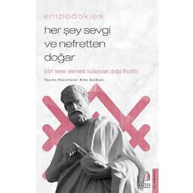 Her Şey Sevgi ve Nefretten Doğar Empedokles Destek Yayınları