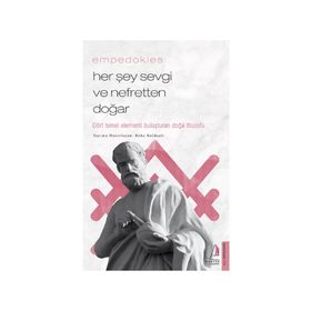 Her Şey Sevgi ve Nefretten Doğar Empedokles Destek Yayınları