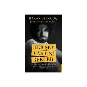 Her Şey Vaktini Bekler - Destek Yayınları