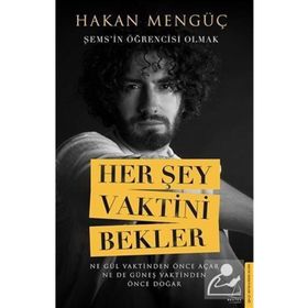 Her Şey Vaktini Bekler - Destek Yayınları