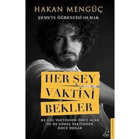 Her şey Vaktini Bekler - Hakan Mengüç