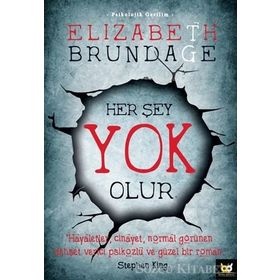 Her Şey Yok Olur - Elizabeth Brundage