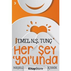 Her Şey ‘Yol’unda - Emel N. Ş. Tunç