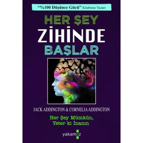 Her Şey Zihinde Başlar - Jack Ensign Addington - Yakamoz