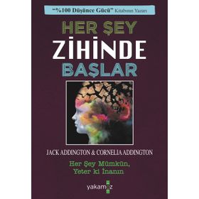 Her Şey Zihinde Başlar - Jack Ensign Addington - Yakamoz