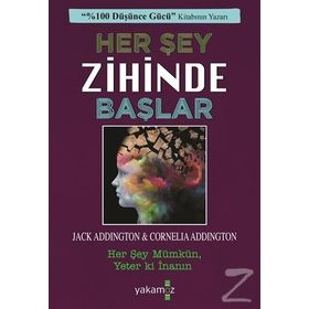 Her Şey Zihinde Başlar - Jack Ensign Addington - Yakamoz