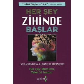 Her Şey Zihinde Başlar - Jack Ensign Addington - Yakamoz