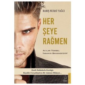 Her Şeye Rağmen - Destek Yayınları