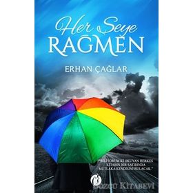 Her Şeye Rağmen - Erhan Çağlar