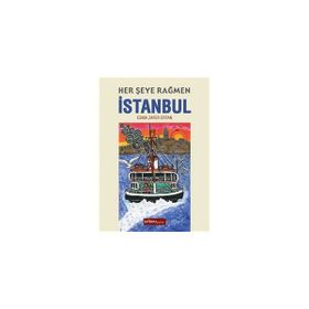 Her Şeye Rağmen İstanbul - Esma Zafer Ertan