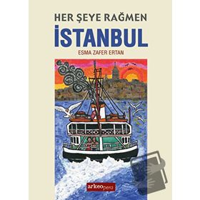 Her Şeye Rağmen İstanbul - Esma Zafer Ertan