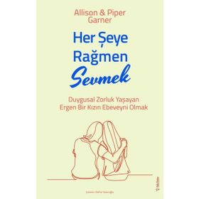Her Şeye Rağmen Sevmek - Allison ve Piper Garner - Sola Unitas