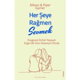Her Şeye Rağmen Sevmek - Allison ve Piper Garner - Sola Unitas