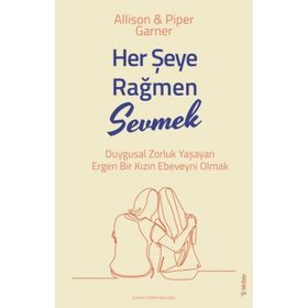 Her Şeye Rağmen Sevmek - Allison ve Piper Garner - Sola Unitas