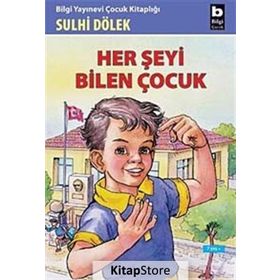 HER ŞEYİ BILEN ÇOCUK - SULHI DÖLEK