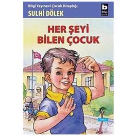 HER ŞEYİ BILEN ÇOCUK - SULHI DÖLEK