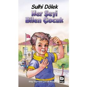 HER ŞEYİ BILEN ÇOCUK - SULHI DÖLEK