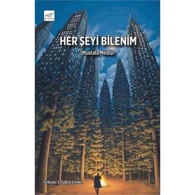 Her Şeyi Bilenim - Mustafa Mestur
