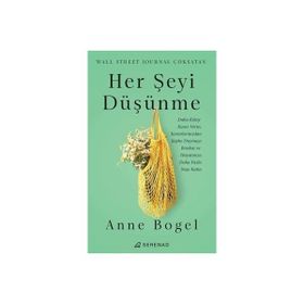 Her Şeyi Düşünme - Serenad Yayınları