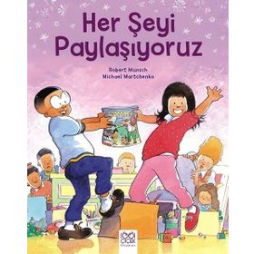 Her Şeyi Paylaşıyoruz - Robert Munsch