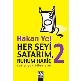 HER ŞEYİ SATARIM, RUHUM HARİÇ 2 - HAKAN YEL