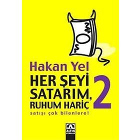 HER ŞEYİ SATARIM, RUHUM HARİÇ 2 - HAKAN YEL