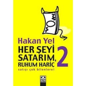 HER ŞEYİ SATARIM, RUHUM HARİÇ 2 - HAKAN YEL