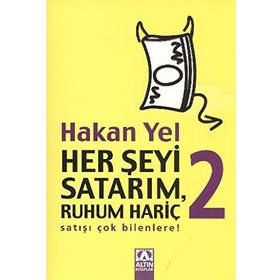 HER ŞEYİ SATARIM, RUHUM HARİÇ 2 - HAKAN YEL