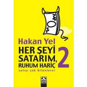 HER ŞEYİ SATARIM, RUHUM HARİÇ 2 - HAKAN YEL