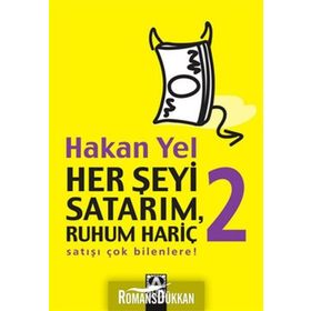 HER ŞEYİ SATARIM, RUHUM HARİÇ 2 - HAKAN YEL