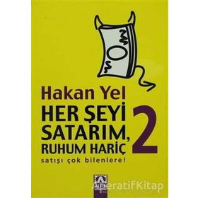 HER ŞEYİ SATARIM, RUHUM HARİÇ 2 - HAKAN YEL