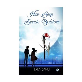 Her Şeyi Sende Buldum - Eren Şanlı