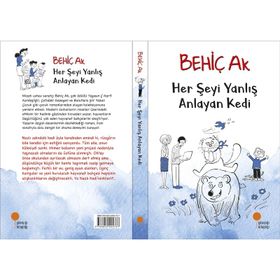 Her Şeyi Yanlış Anlayan Kedi - Behiç Ak