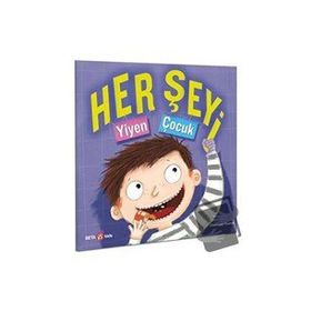 Her Şeyi Yiyen Çocuk - Clemency Pearce - Beta Kids Yayınları
