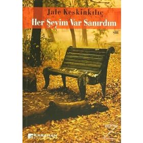 Her Şeyim Var Sanırdım - Jale Keskinkılıç