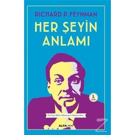 Her Şeyin Anlamı - richard feynman