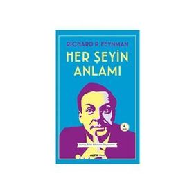Her Şeyin Anlamı - richard feynman