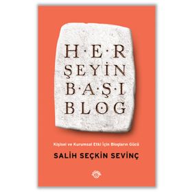 Her Şeyin Başı Blog - Salih Seçkin Sevinç