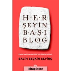 Her Şeyin Başı Blog - Salih Seçkin Sevinç
