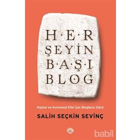 Her Şeyin Başı Blog - Salih Seçkin Sevinç