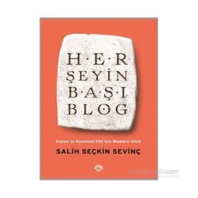 Her Şeyin Başı Blog - Salih Seçkin Sevinç