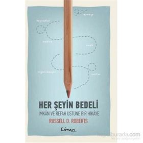 Her Şeyin Bedeli - Russell D. Roberts
