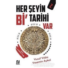 Her Şeyin Bi' Tarihi Var 2 - Yusuf Yıldız - Nesil Yayınları