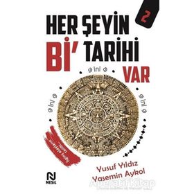 Her Şeyin Bi' Tarihi Var 2 - Yusuf Yıldız - Nesil Yayınları